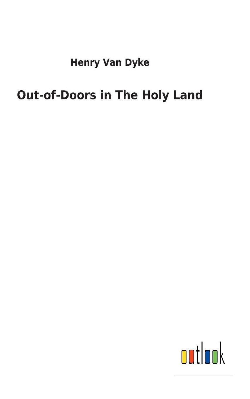 Out-Of-Doors in the Holy Land