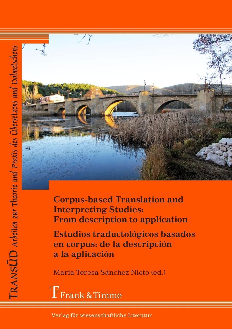 Corpus-based Translation and Interpreting Studies: From description to application / Estudios traductol gicos basados en corpus: de la descripci n a la aplicaci n