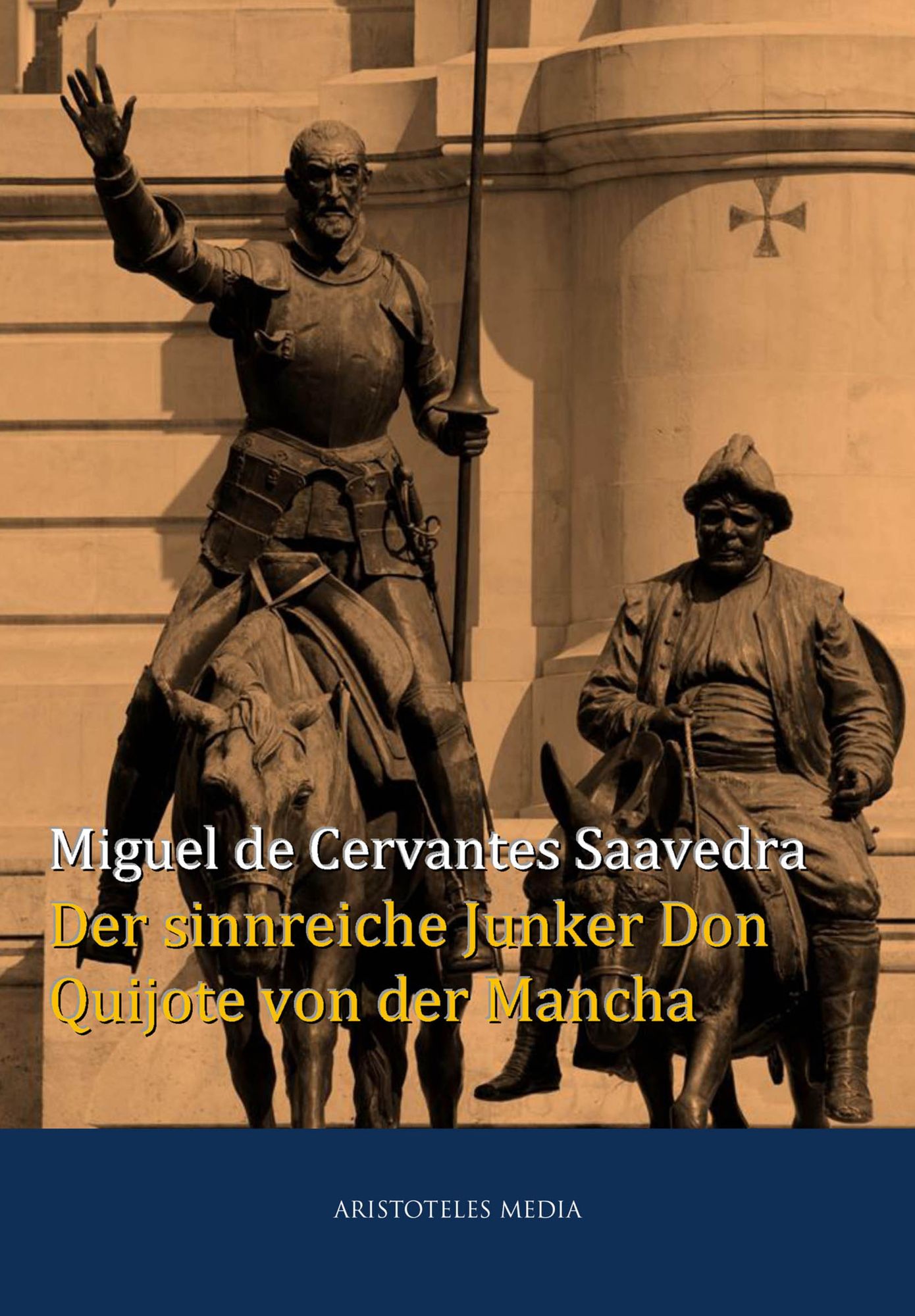 Der sinnreiche Junker Don Quijote von der Mancha: Beide Bände in vollständiger Ausgabe