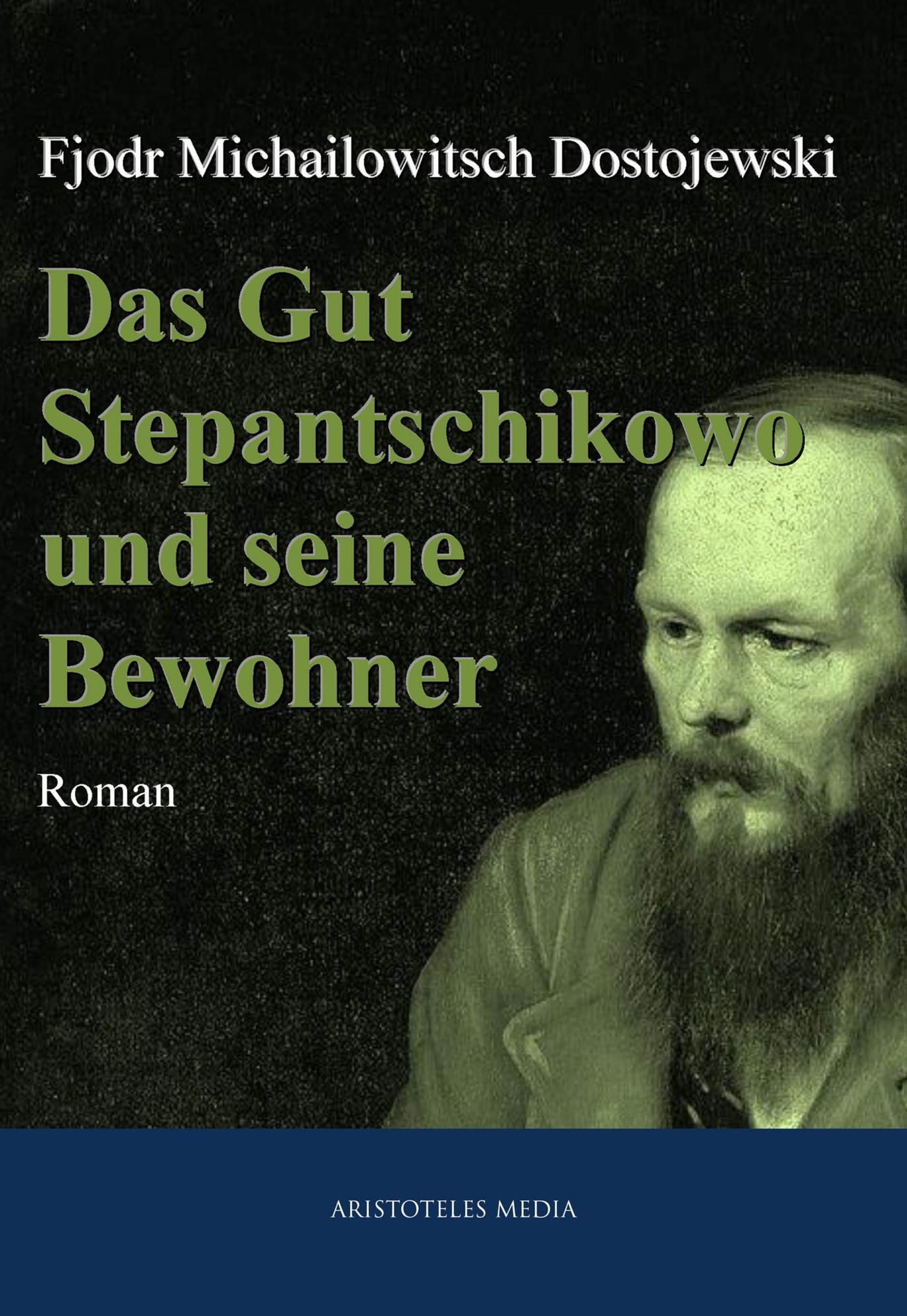 Das Gut Stepantschikowo und seine Bewohner