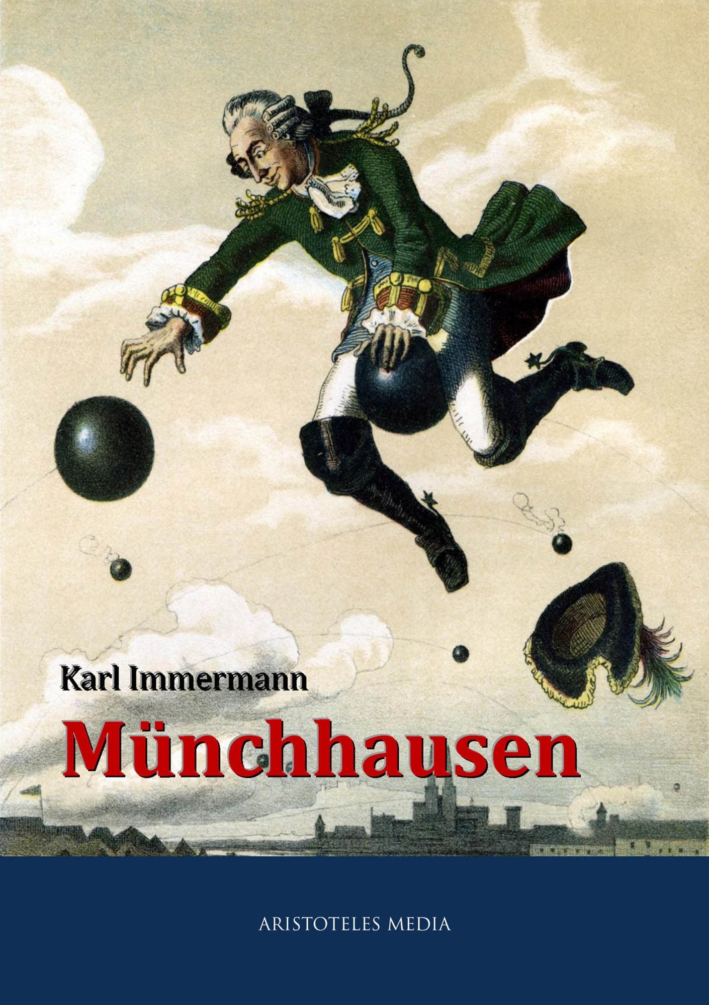 Münchhausen: Eine Geschichte in Arabesken