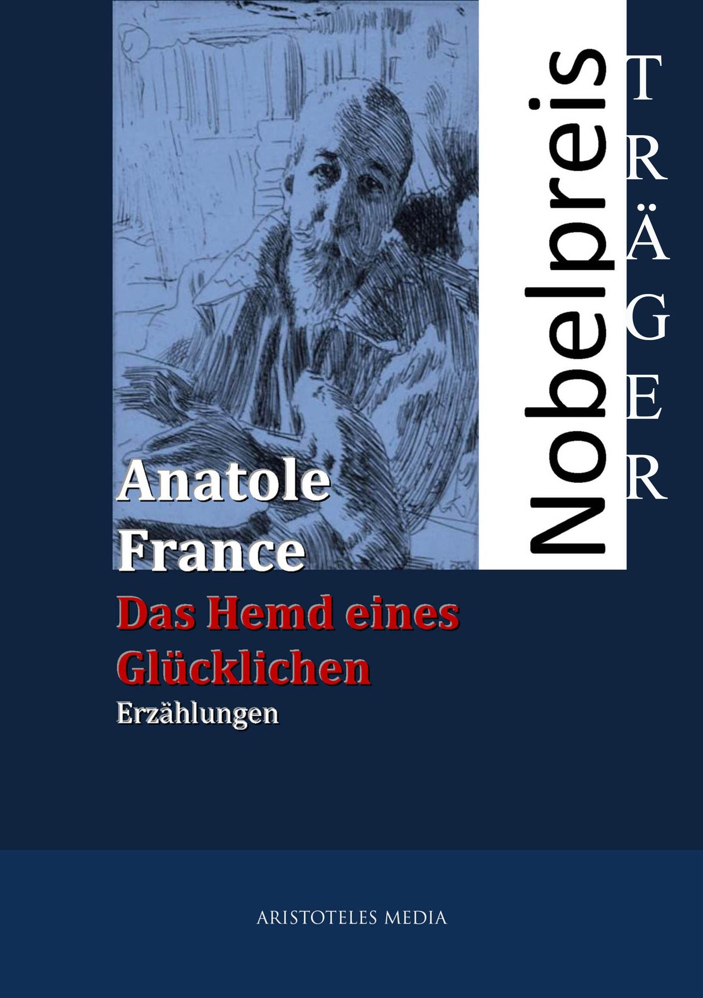 Das Hemd eines Glücklichen: Erzählungen