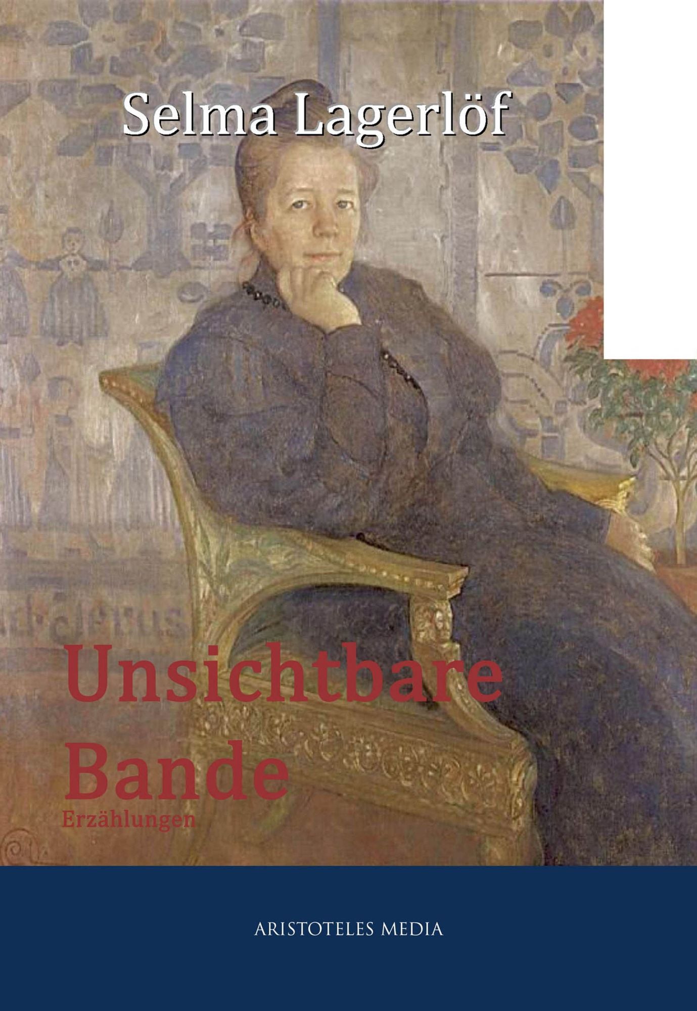 Unsichtbare Bande: Erzählungen