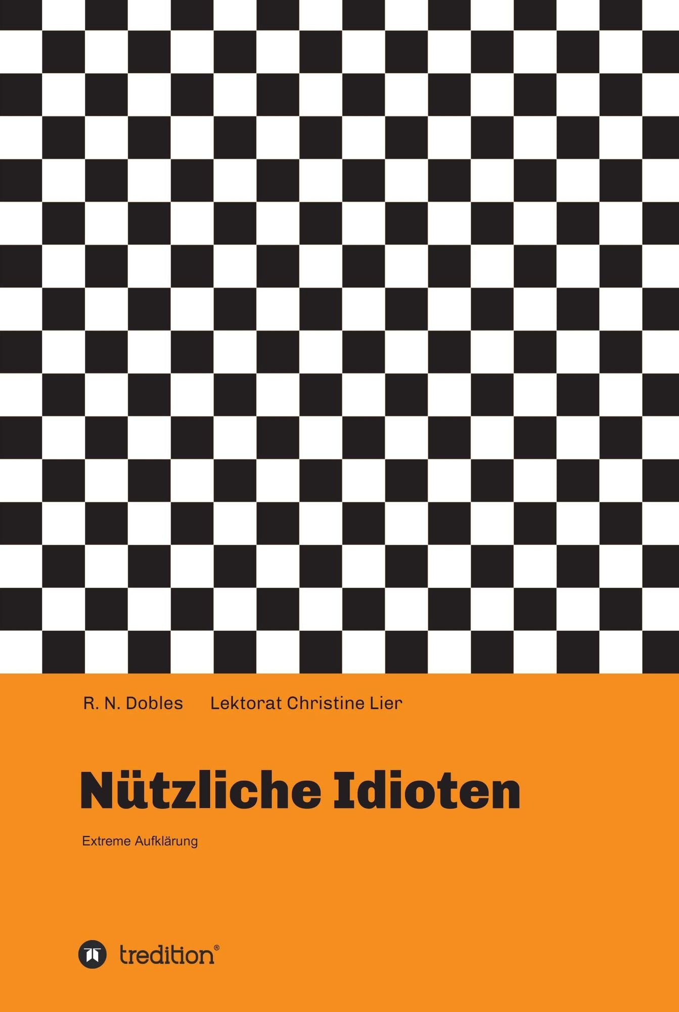 Nützliche Idioten: Extreme Aufklärung