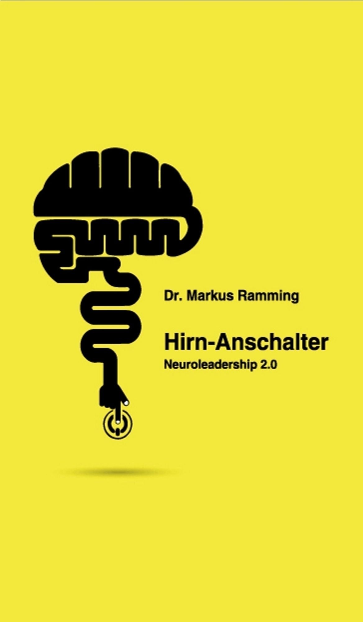 Hirn-Anschalter: Neuroleadership 2.0