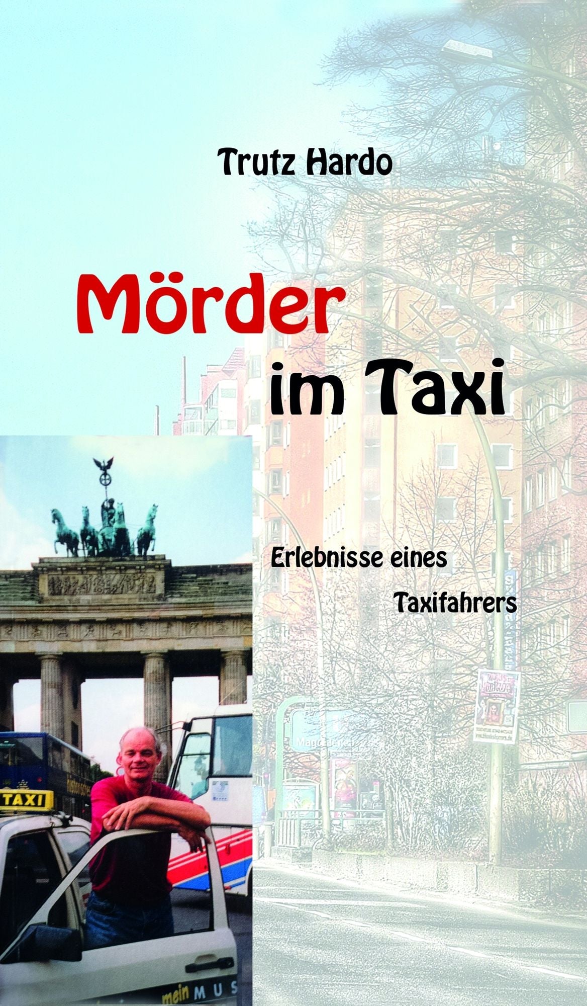 Mörder im Taxi: Erlebnisse eines Taxifahrers
