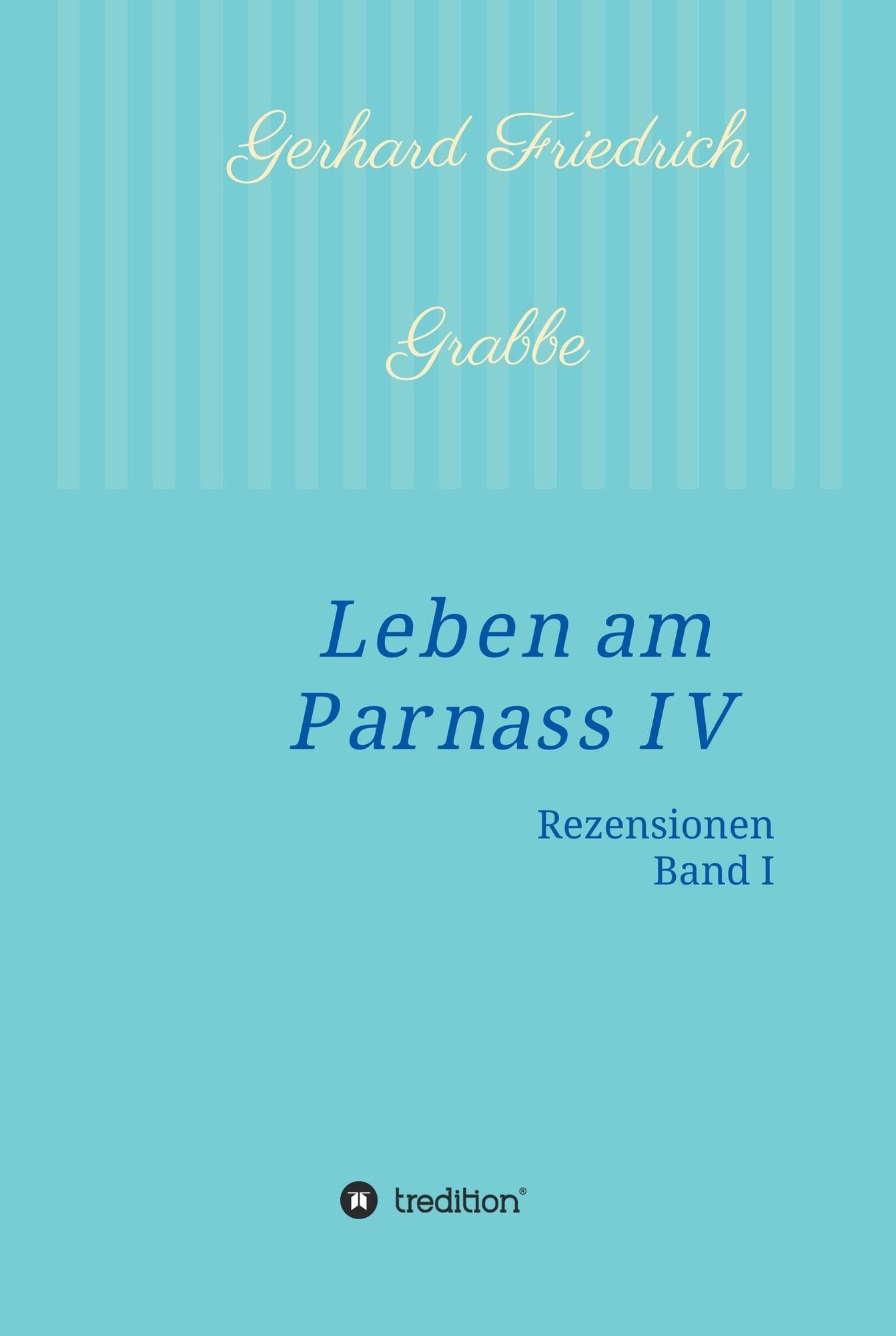 Leben am Parnass IV: Rezensionen I