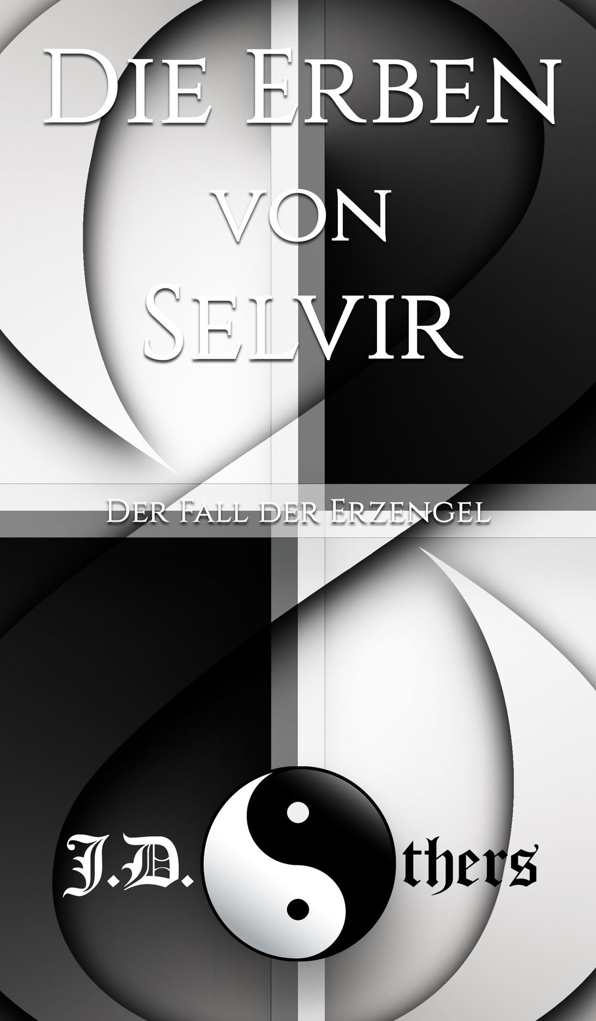 Die Erben von Selvir: Der Fall der Erzengel