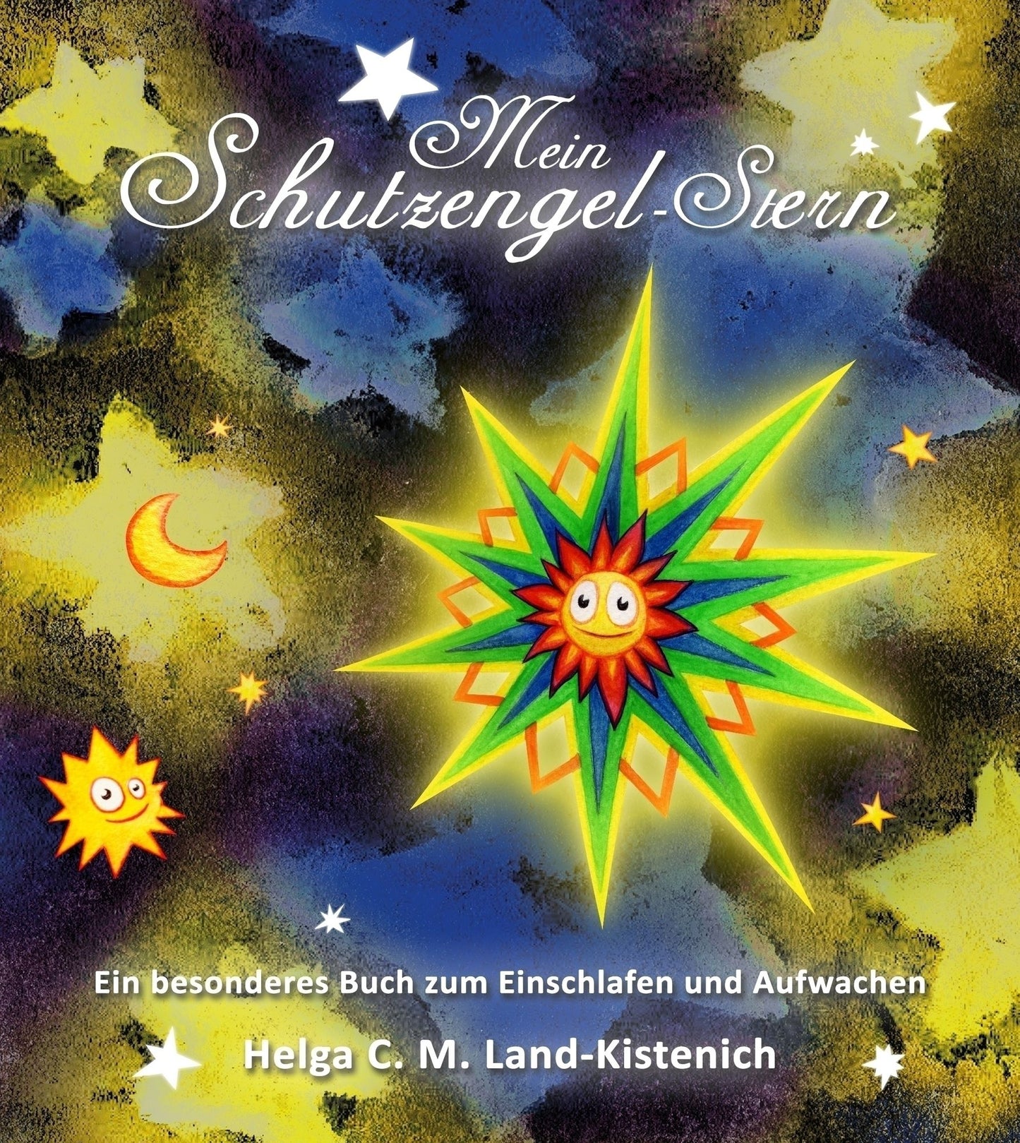 Mein Schutzengel-Stern: Ein besonderes Kinderbuch zum Einschlafen und Aufwachen