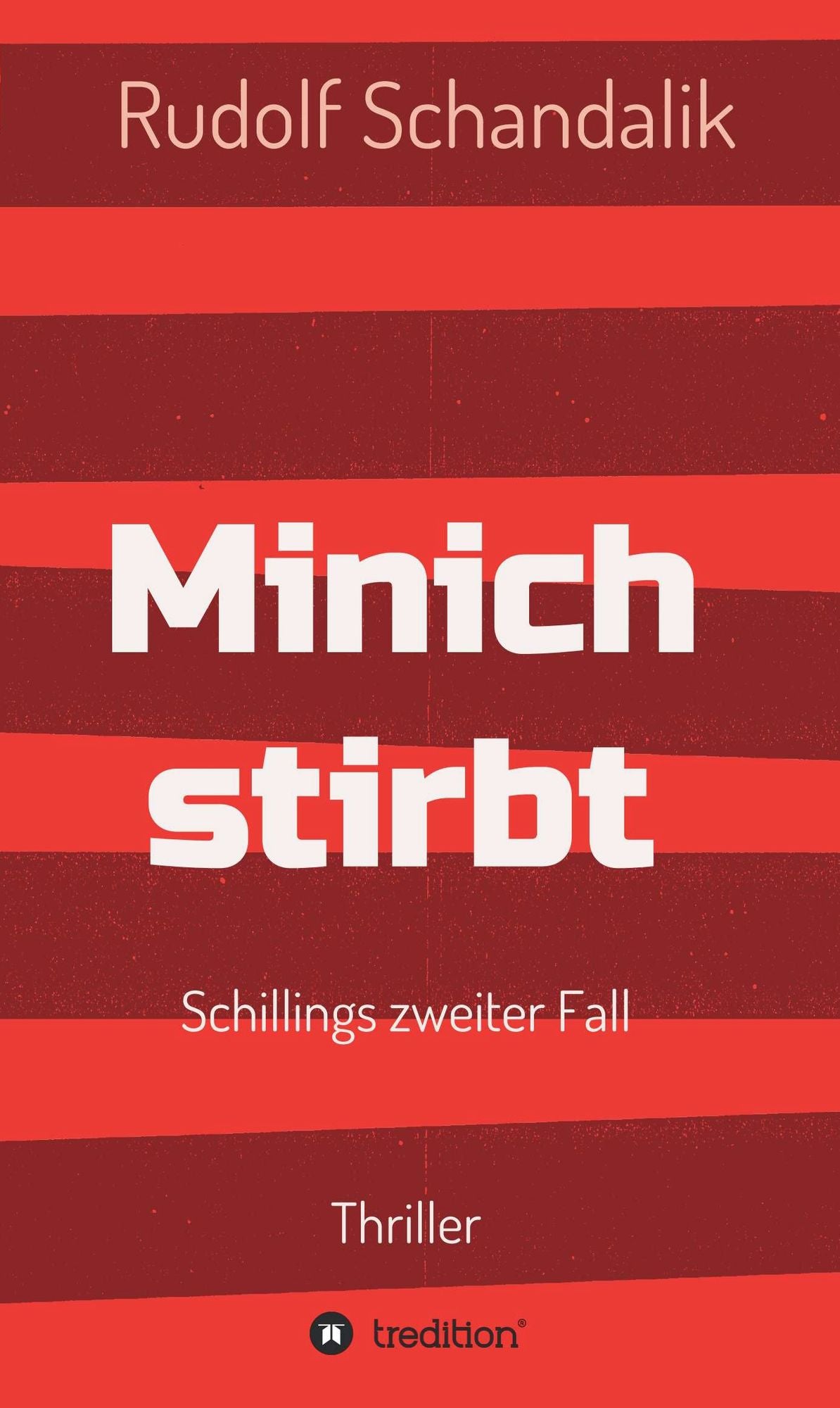 Minich stirbt: Schillings zweiter Fall