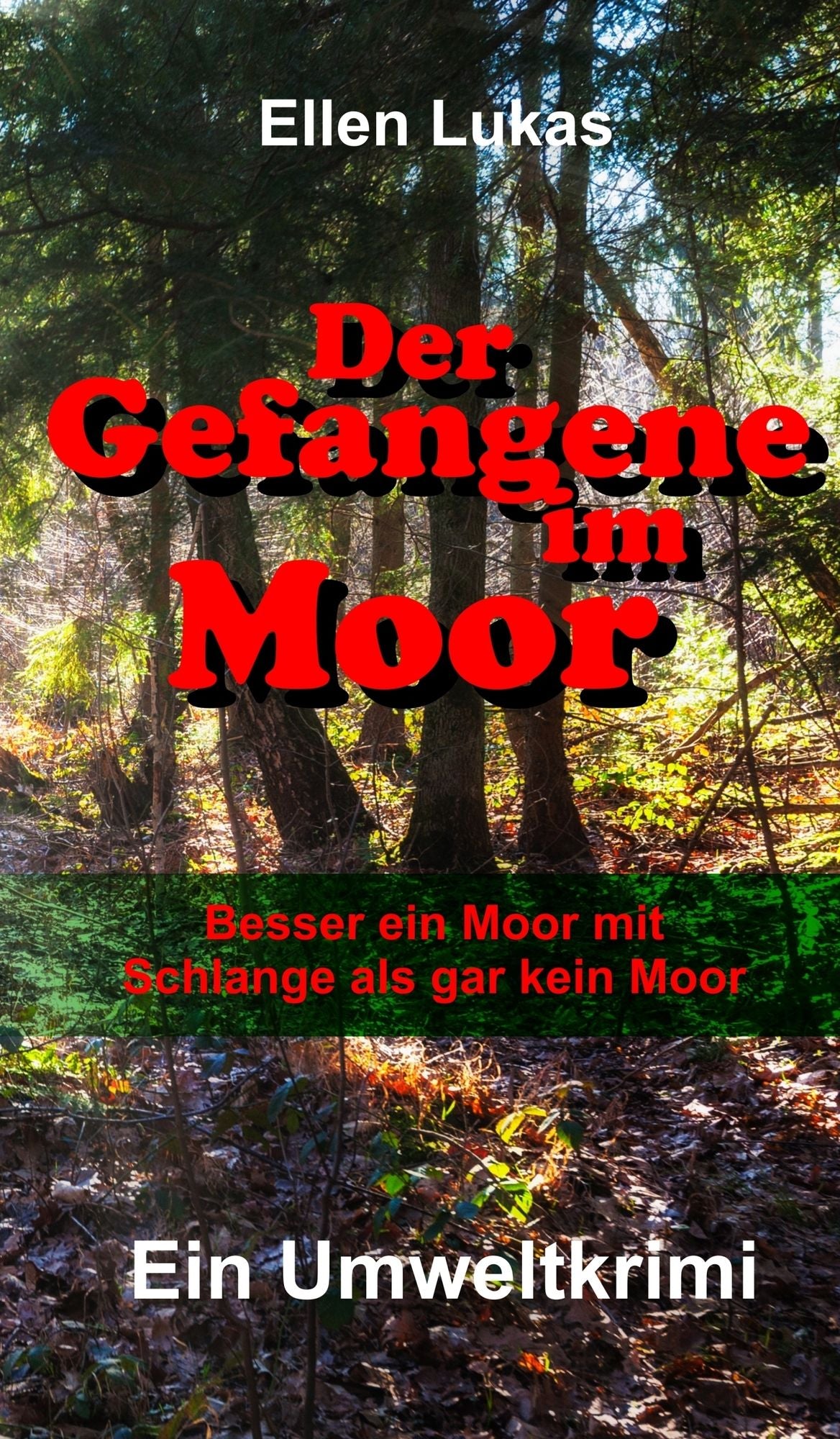Der Gefangene im Moor: Besser ein Moor mit Schlange als gar kein Moor