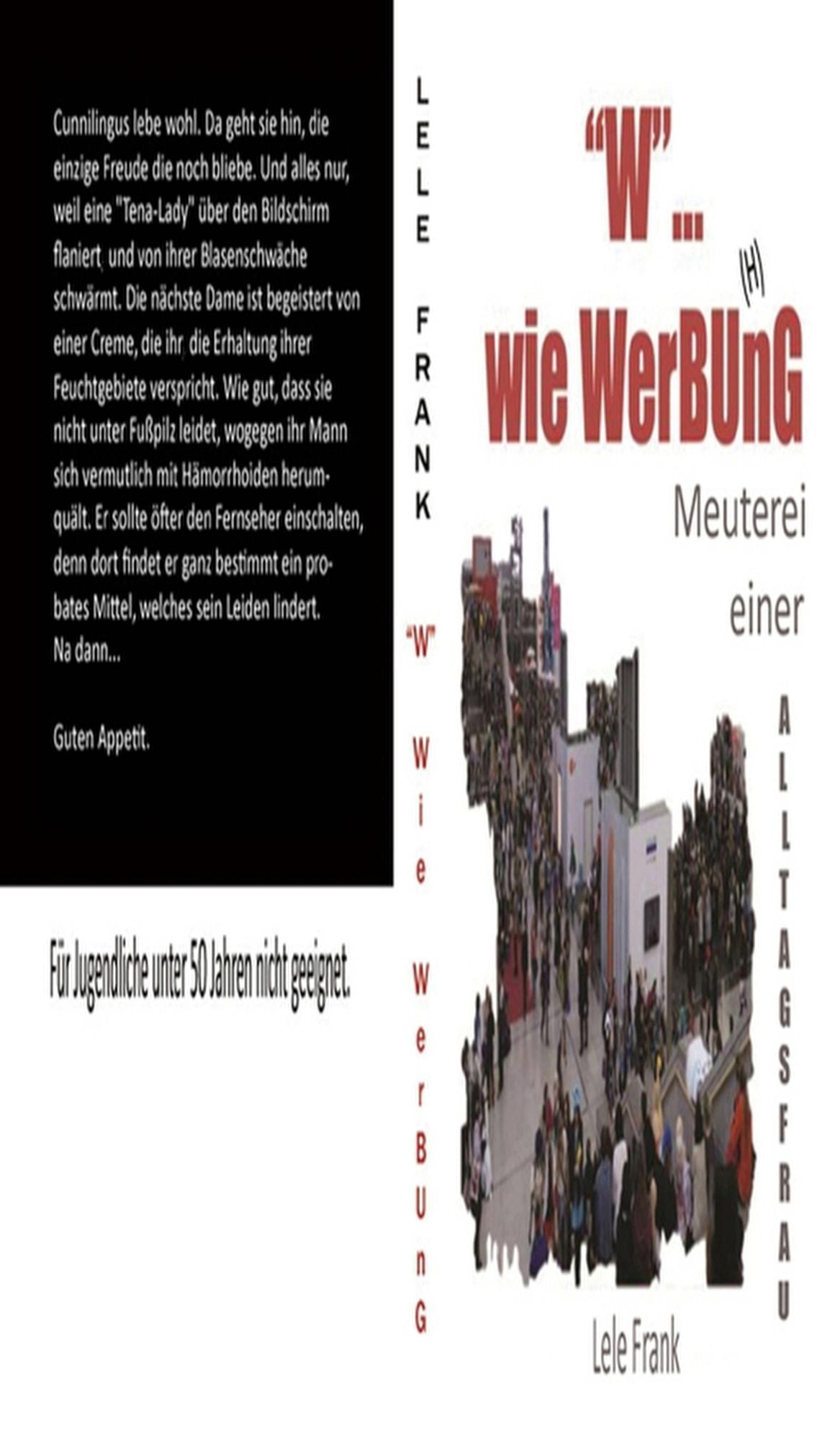 "W"... wie WerBU(H)nG: Meuterei einer Alltagsfrau