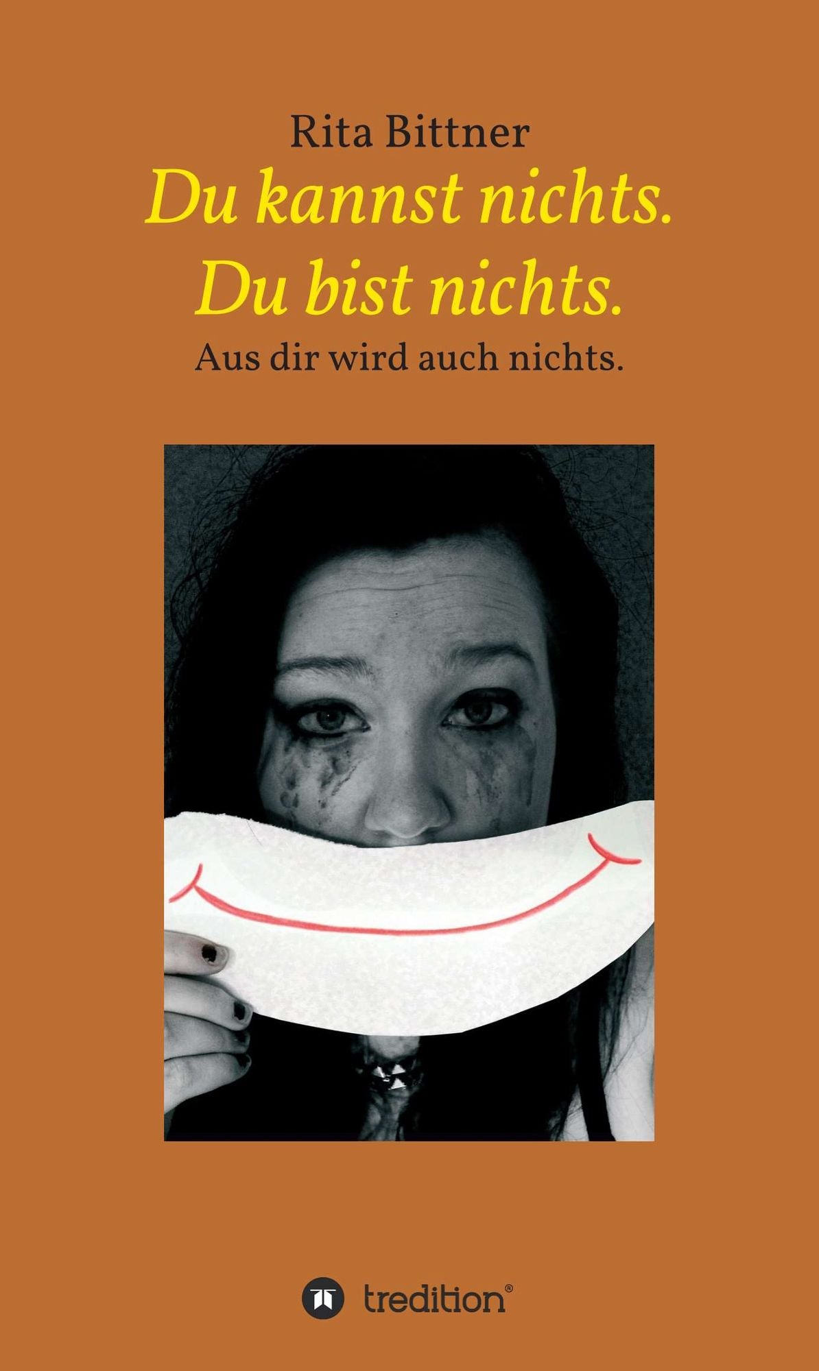 Du kannst nichts. Du bist nichts.: Aus dir wird auch nichts.