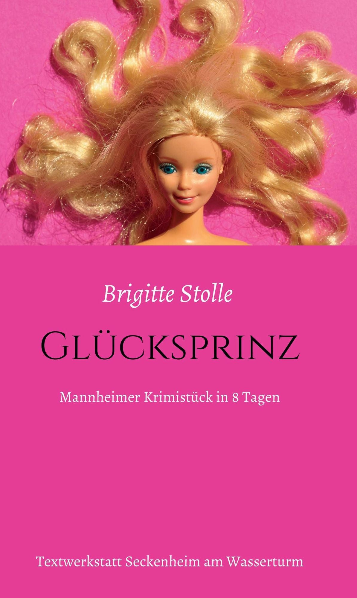 Glücksprinz: Mannheimer Krimistück in 8 Tagen