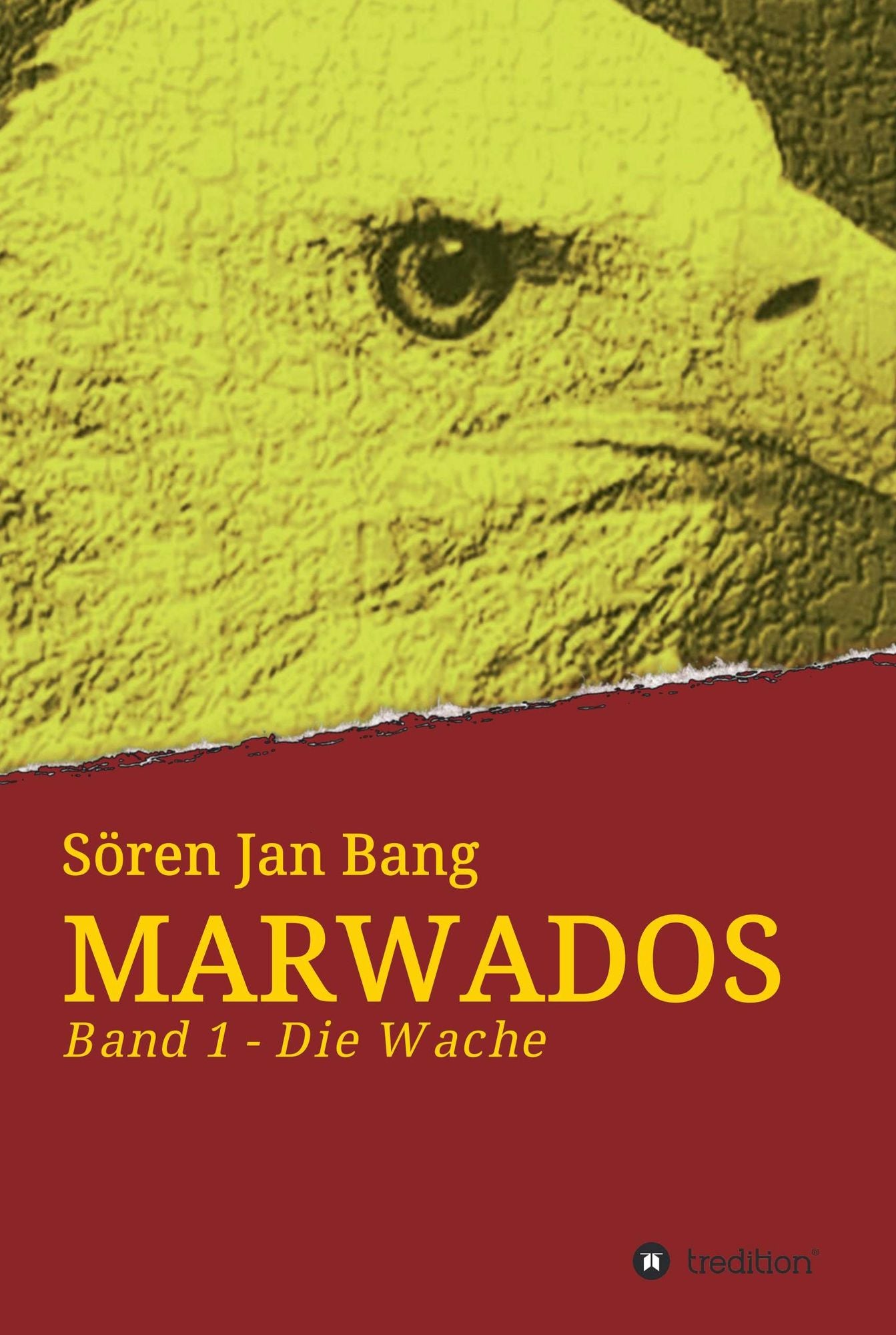 Marwados: Band 1 - Die Wache