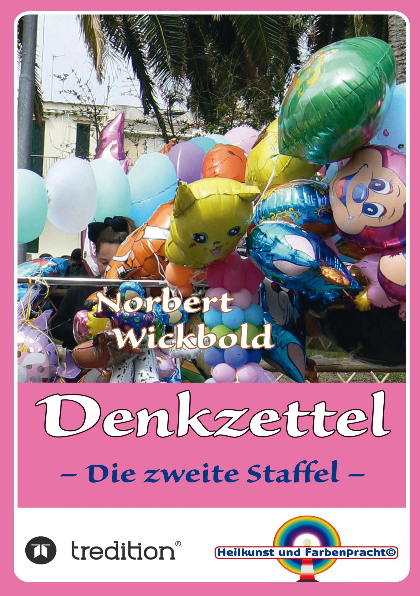 Norbert Wickbolds Denkzettel 2: Die zweite Dekade
