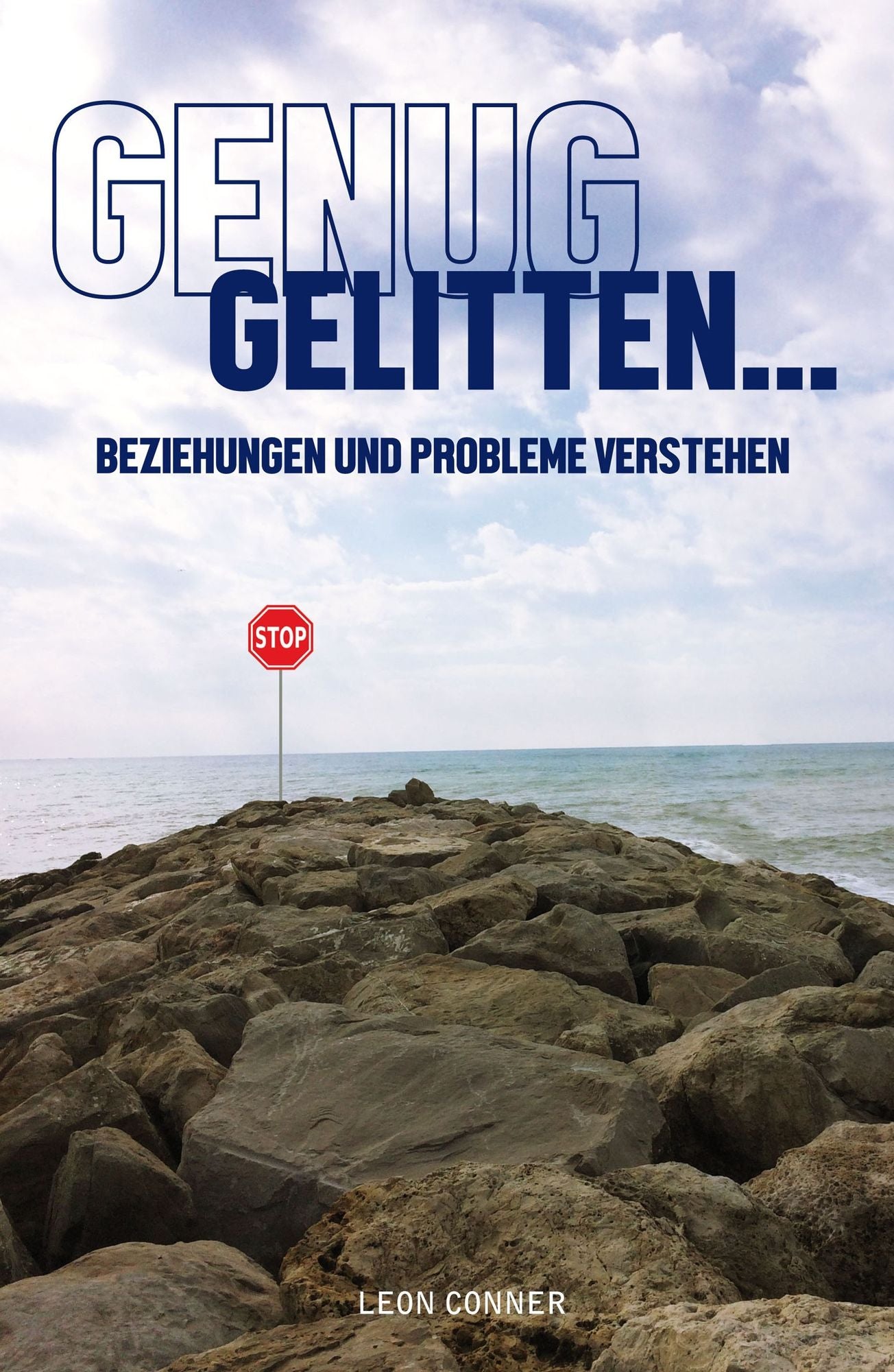GENUG GELITTEN: ENTDECKE DIE SCHÖNE SEITE IM LEBEN