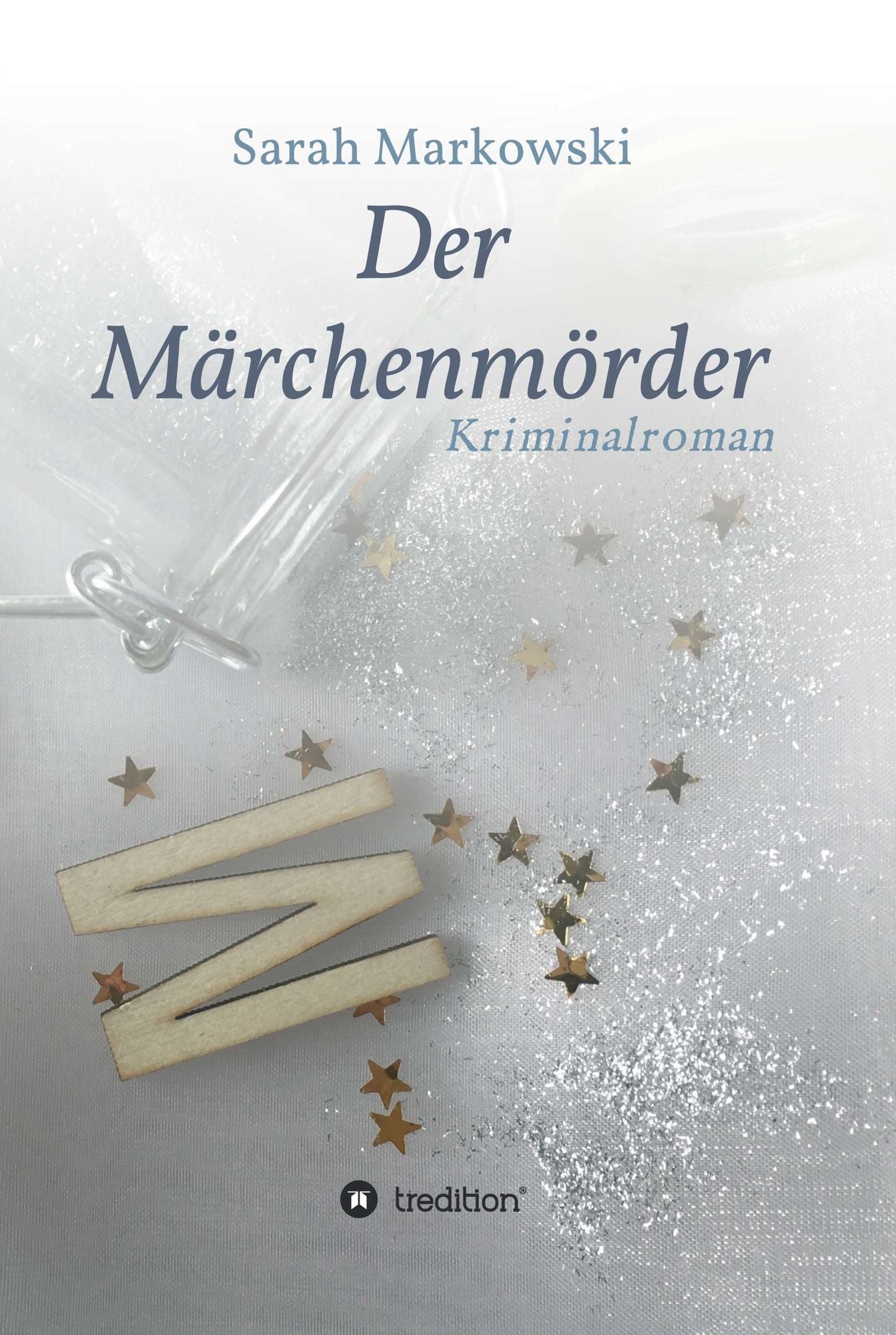 Der Märchenmörder: Nils Johansens erster Fall