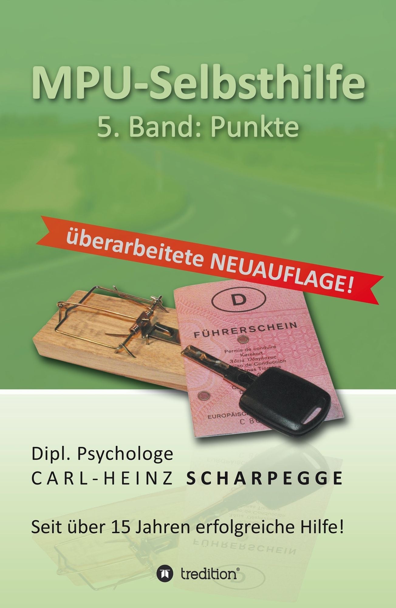 MPU-Selbsthilfe Punkte: - Band 5: Punkte - Neuauflage 2016