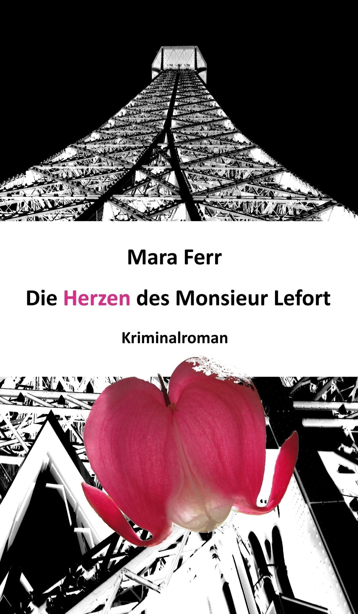 Die Herzen des Monsieur Lefort: Kriminalroman