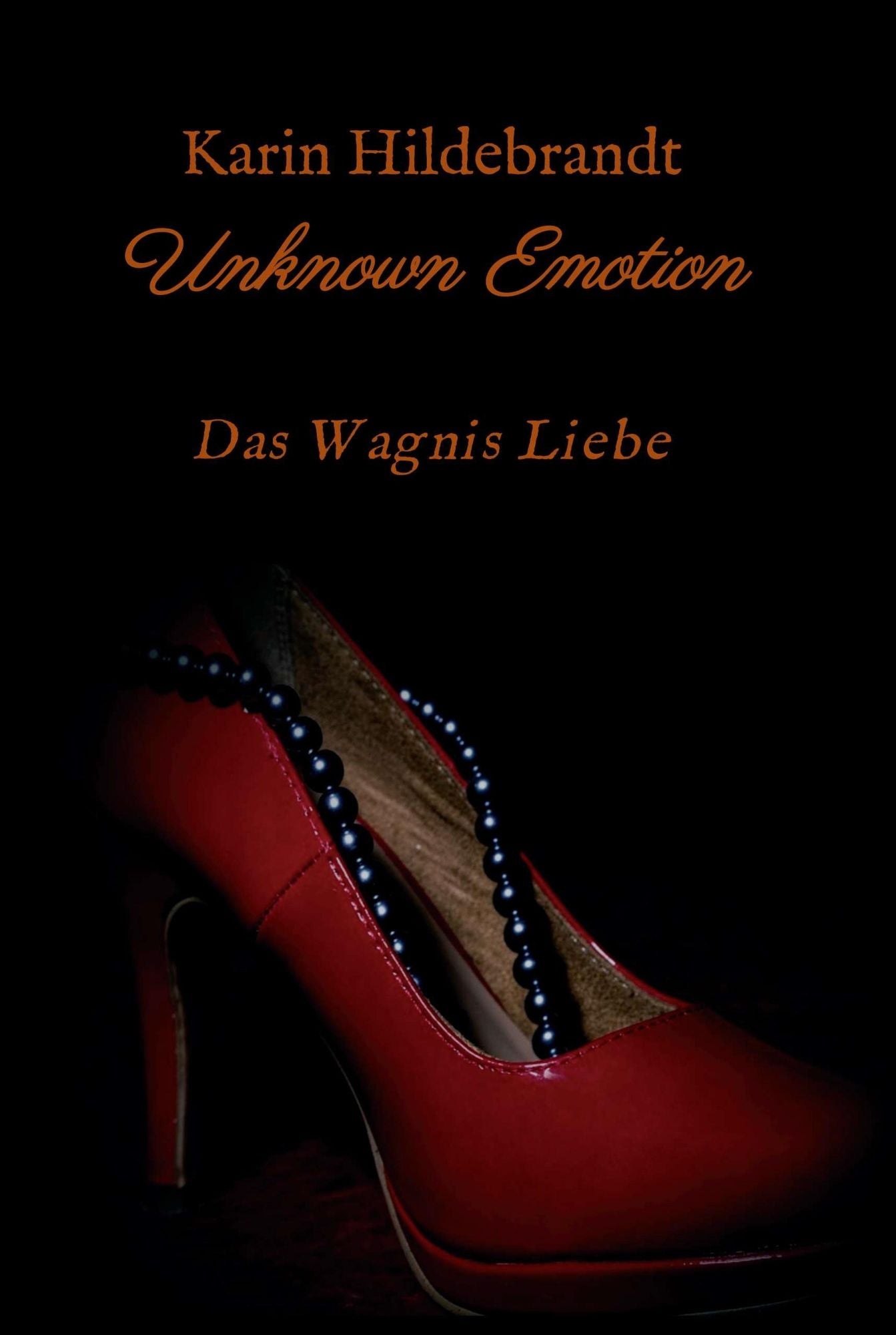 Unknown Emotion: Das Wagnis Liebe
