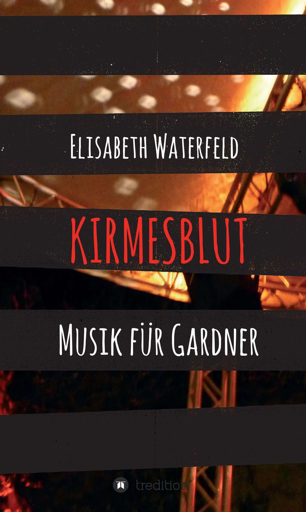 Kirmesblut: Musik für Gardner