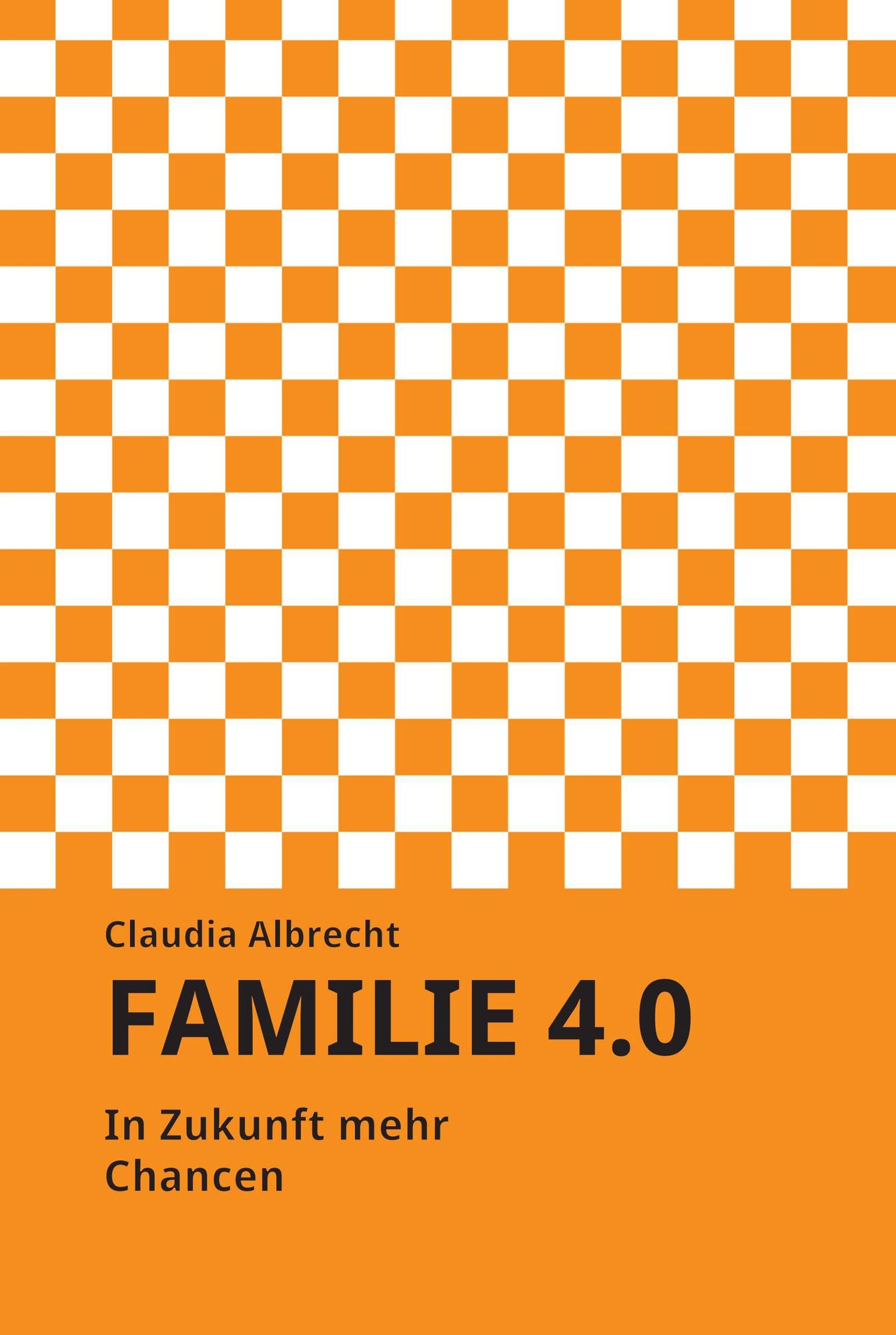 Familie 4.0: In Zukunft mehr Chancen
