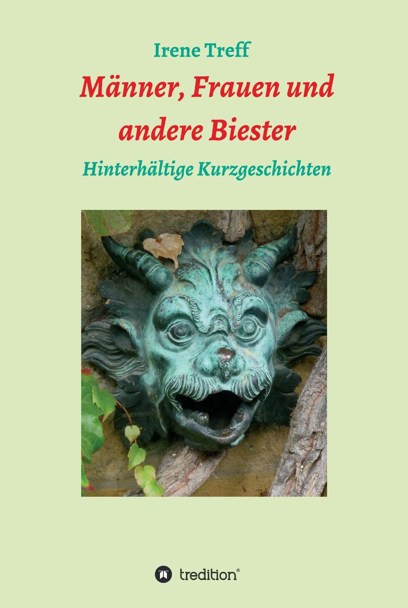 Männer, Frauen und andere Biester: Hinterhältige Kurzgeschichten