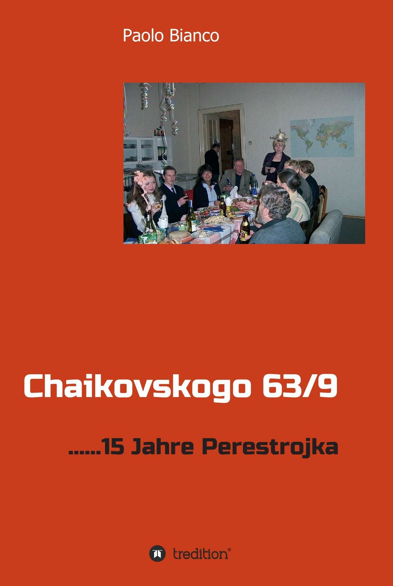 Chaikovskogo 63/9: ......15 Jahre Perestrojka