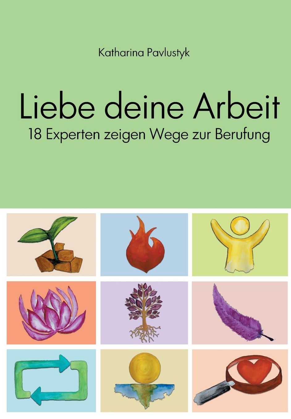 Liebe Deine Arbeit