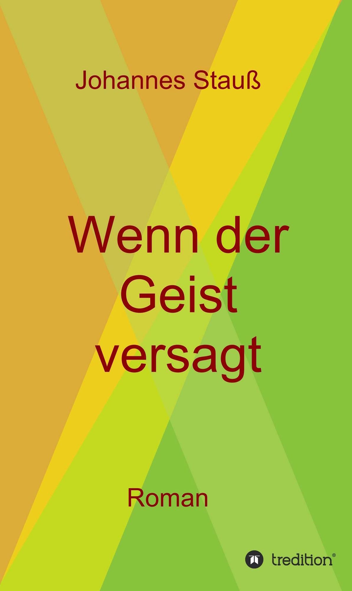 Wenn der Geist versagt: Roman