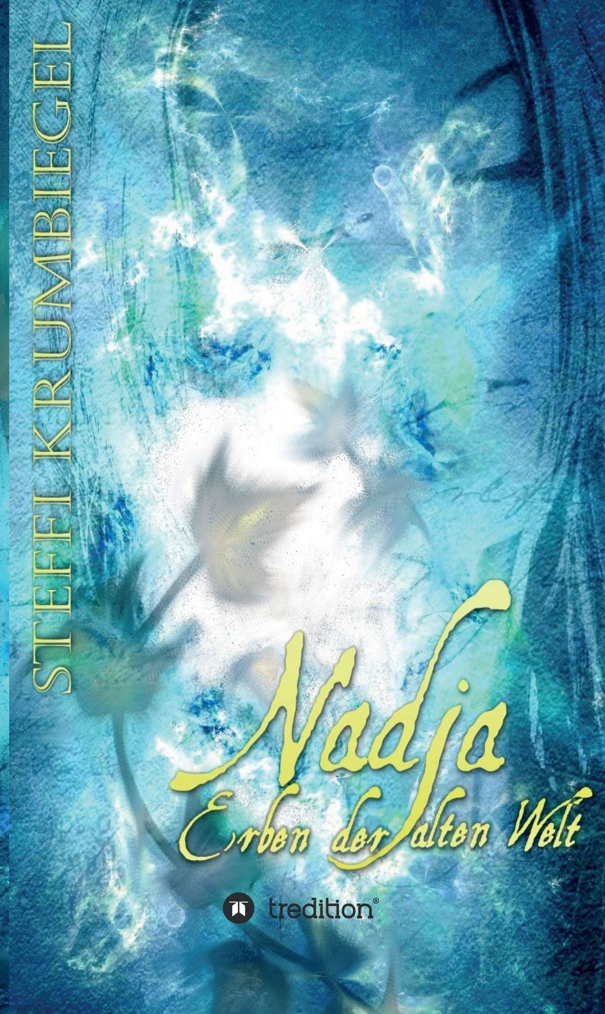 Nadja: Erben der alten Welt