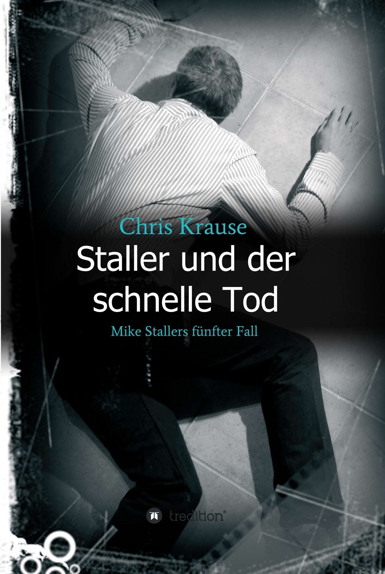 Staller und der schnelle Tod: Mike Stallers fünfter Fall