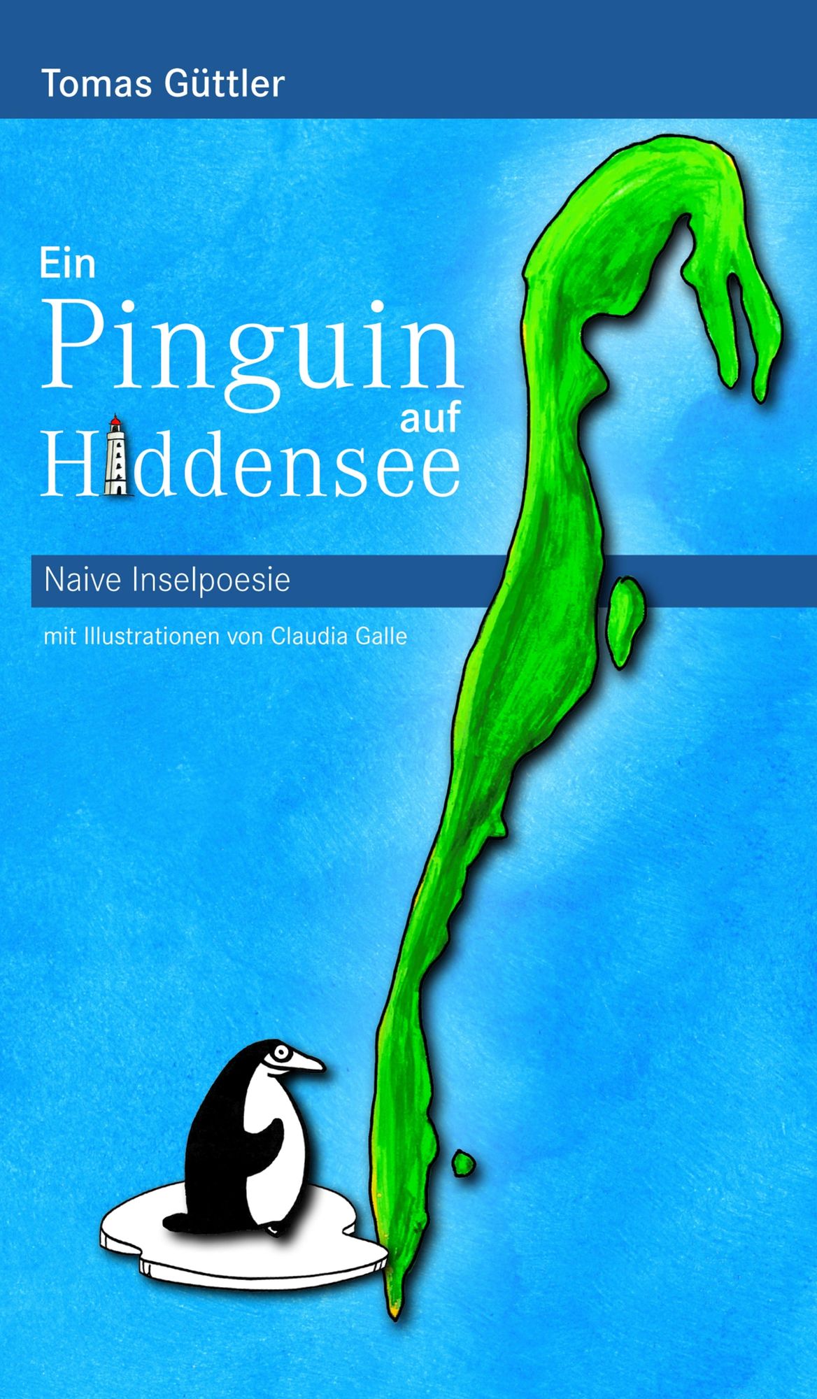 Ein Pinguin auf Hiddensee: Naive Insel-Poesie