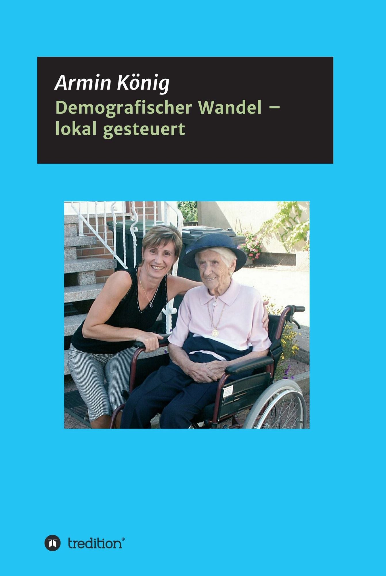Demografischer Wandel - lokal gesteuert: Ein Erfahrungsbericht