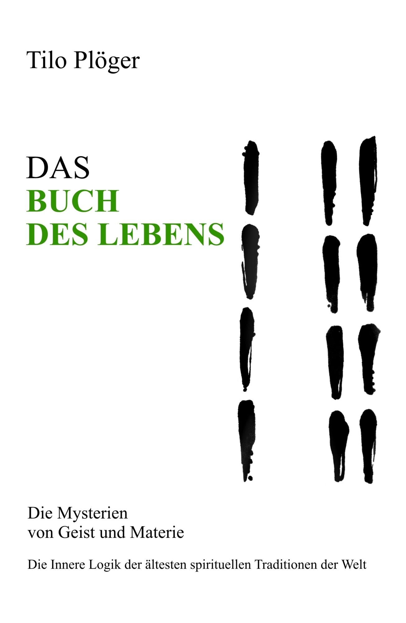 DAS BUCH DES LEBENS: Die Mysterien von Geist und Materie
