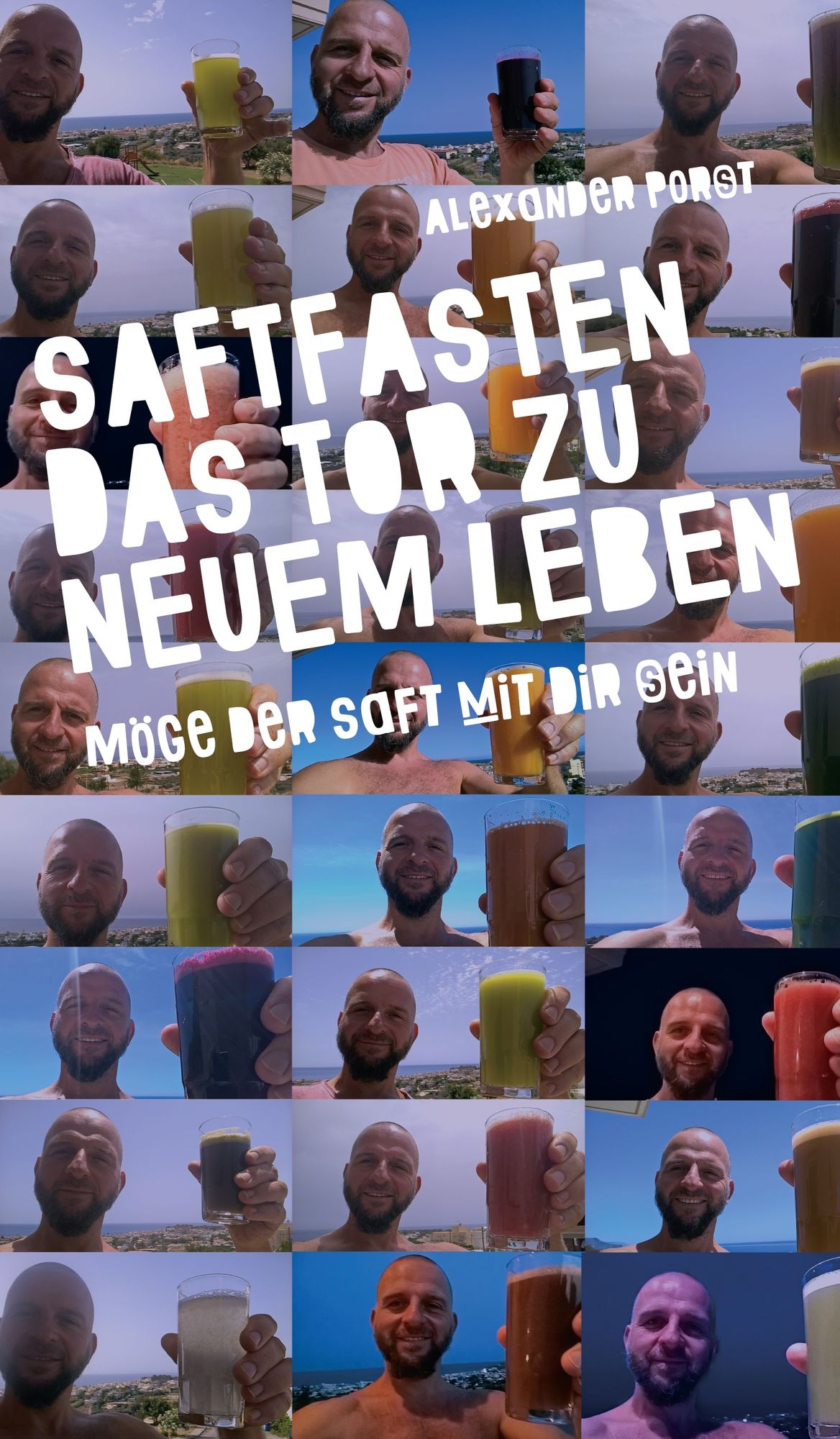 Saftfasten das Tor zu neuem Leben: Möge der Saft mit Dir sein