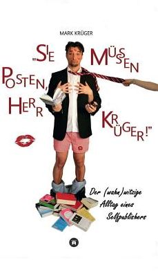 Sie Mussen Posten, Herr Kruger