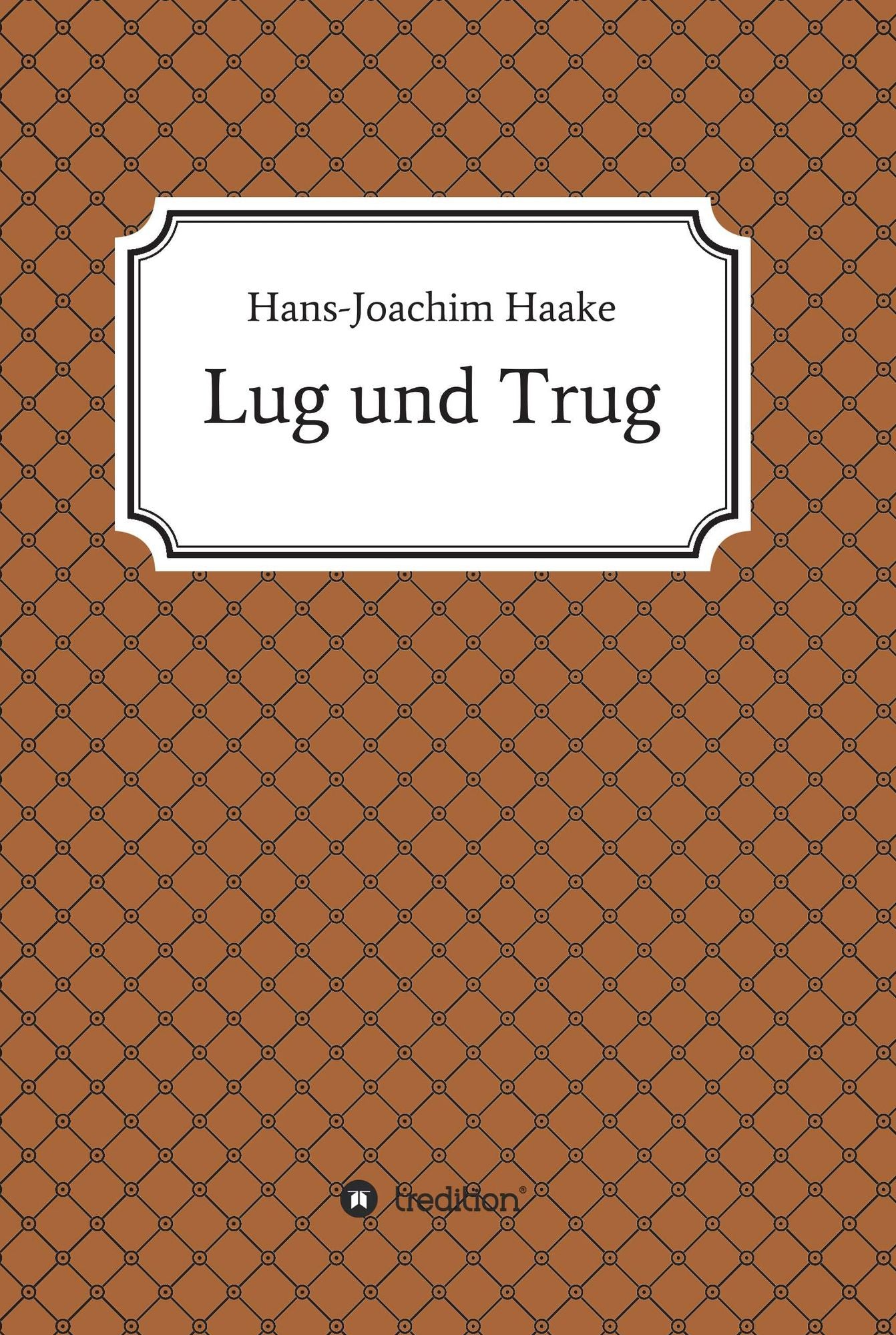 Lug und Trug: Eine Detektivgeschichte aus der Schimanski-Ära
