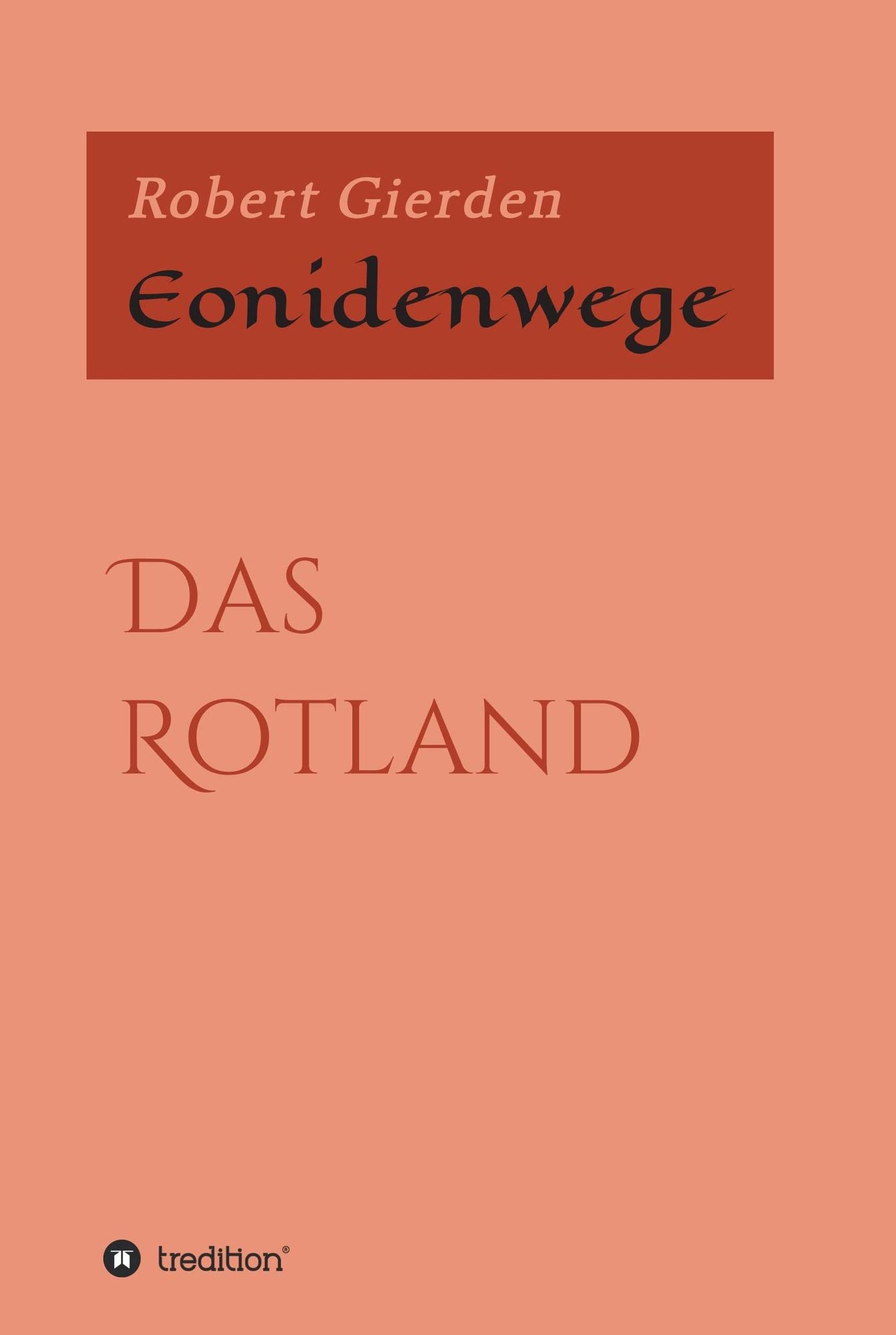 Eonidenwege: Das Rotland