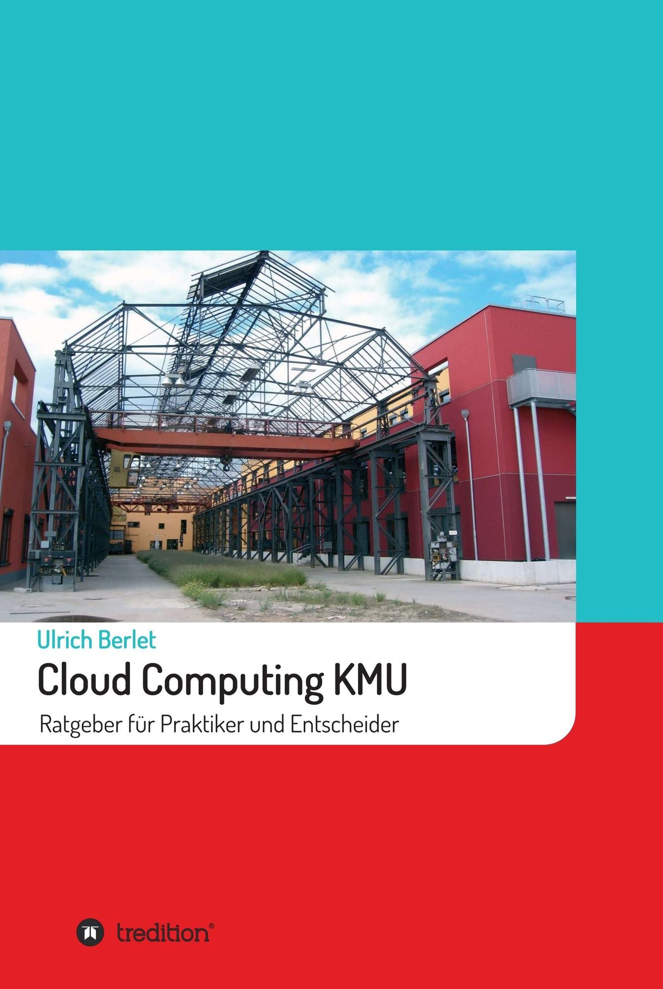 Cloud Computing KMU: Ratgeber für Praktiker und Entscheider