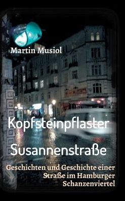 Kopfsteinpflaster Susannenstrasse