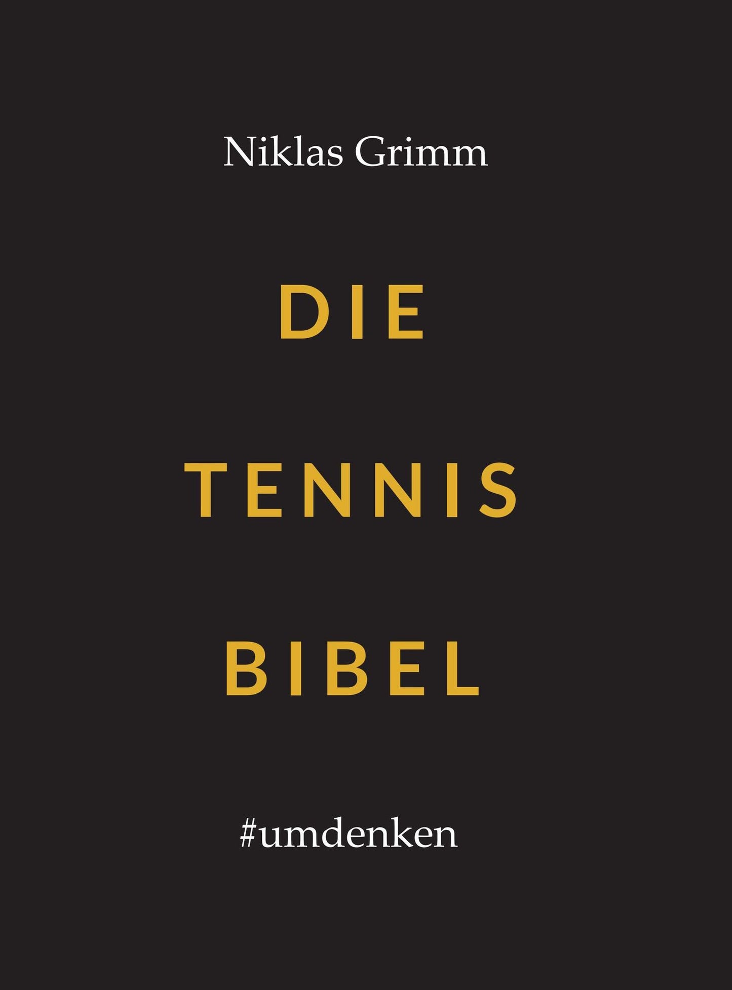 Die Tennis Bibel: #umdenken