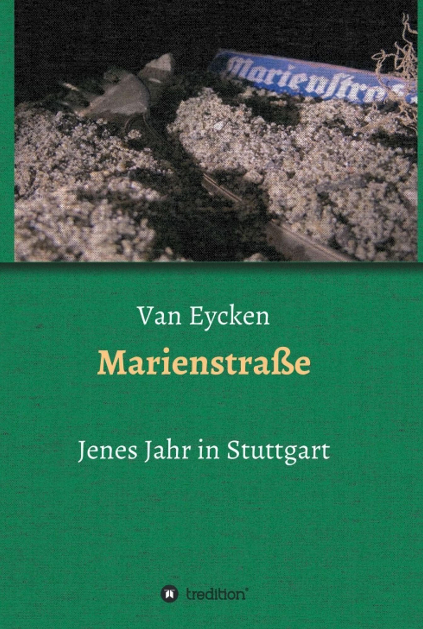 Marienstraße: Jenes Jahr in Stuttgart