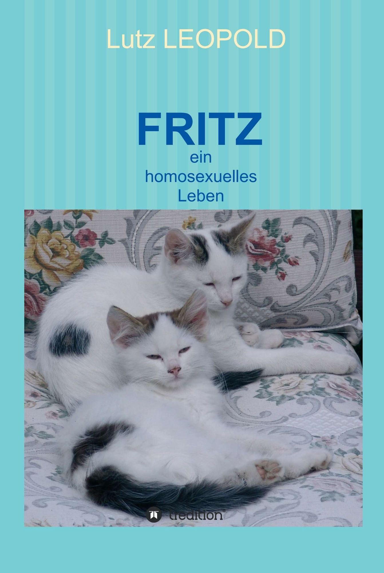 FRITZ: ein homosexuelles Leben