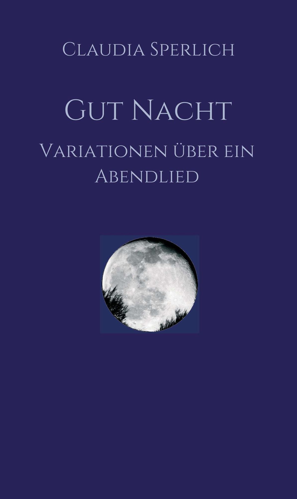 Gut Nacht: Variationen über ein Abendlied