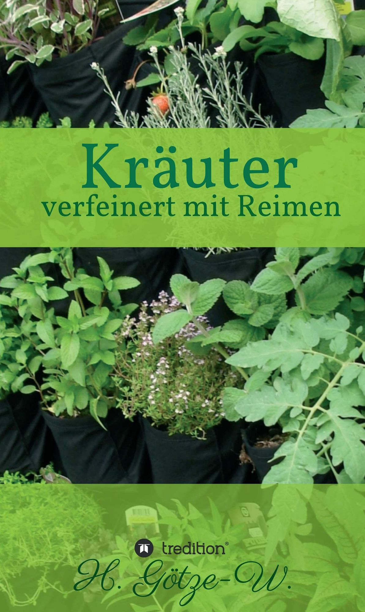 Kräuter - verfeinert mit Reimen: Sachbuch mit Lyrik