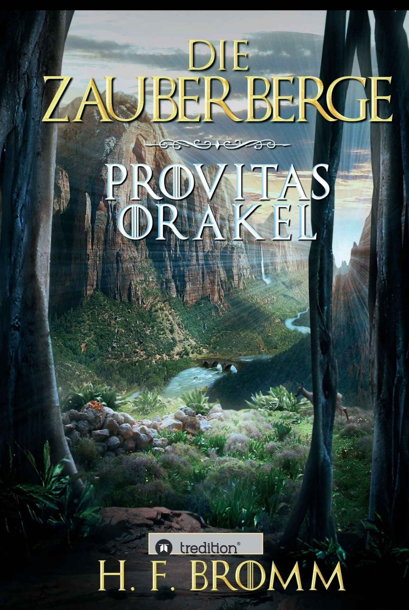 Die Zauberberge: Provitas Orakel