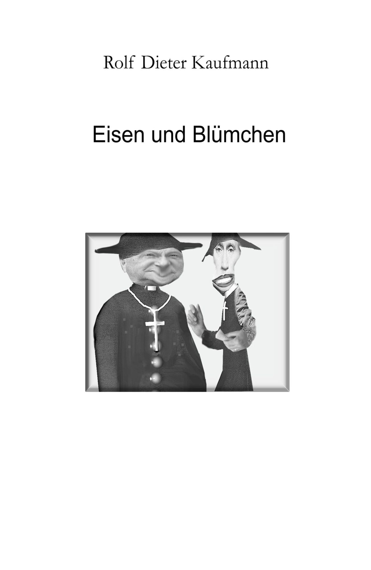 Eisen und Blümchen: Eine wahre Geschichte