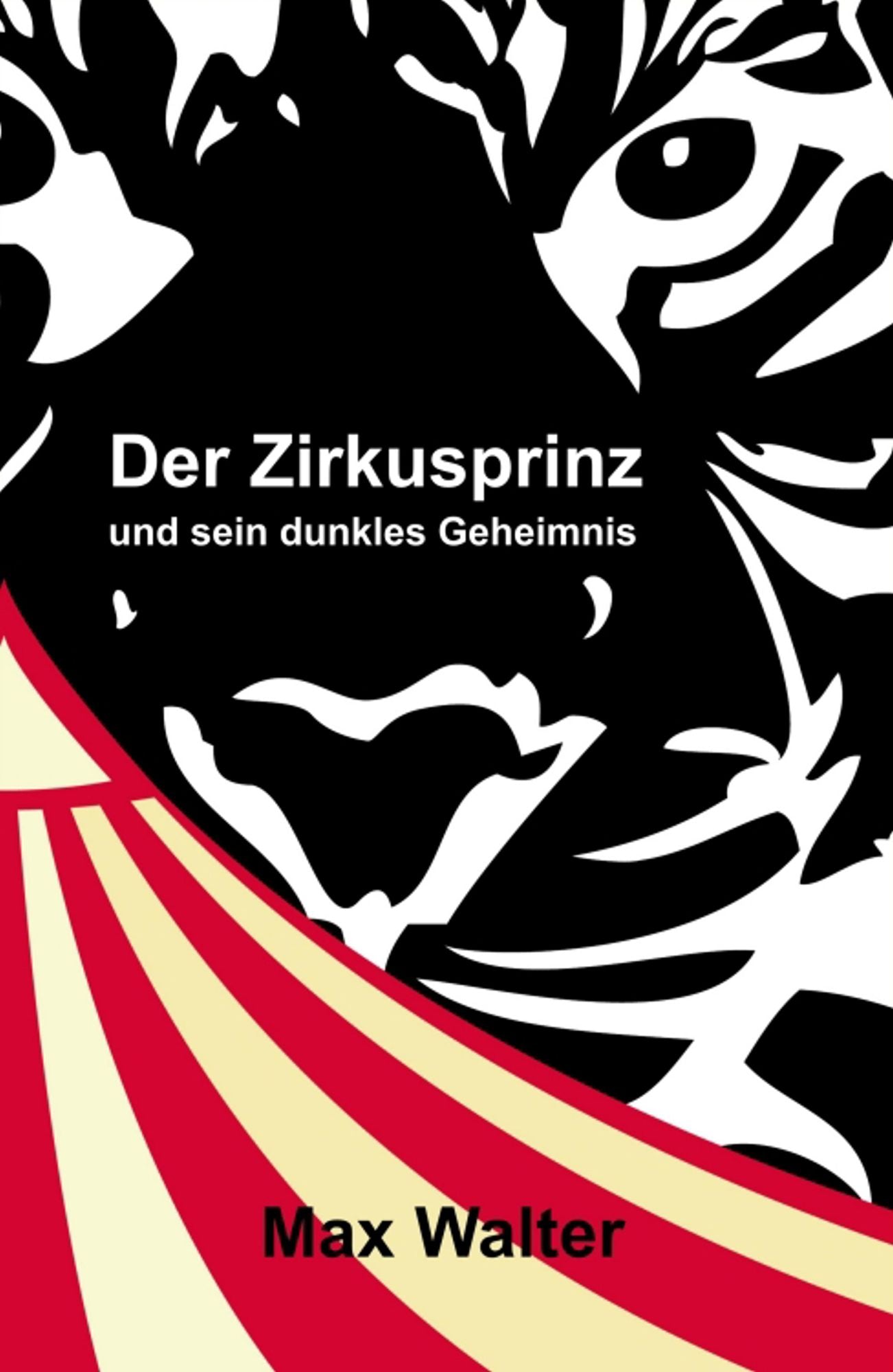 Der Zirkusprinz: und sein dunkles Geheimnis